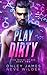 Play Dirty (Wages of Sin, #2)