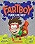 Ready, Aim, Fart! (Fartboy #2)