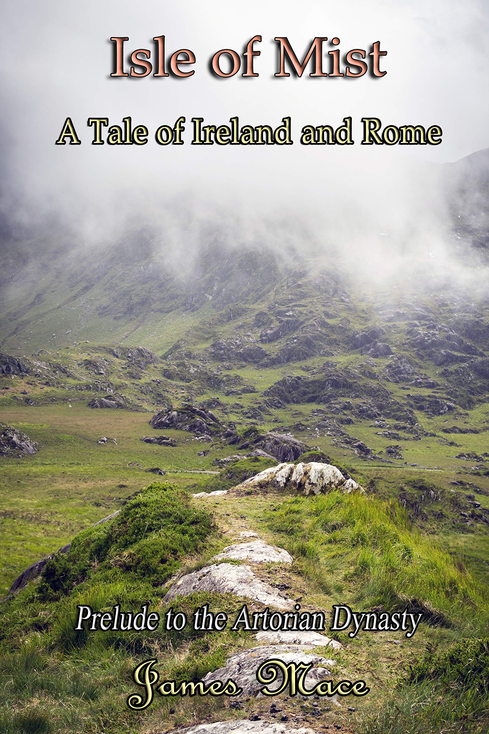 Isle of Mist: A Tale of Ireland and Rome (Kindle Edition)