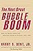 The Next Great Bubble Boom:...