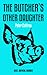The Butcher's Other Daughter