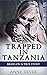 Trapped In Tanzania by Anne Silver