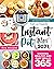 The Ultimate Instant Pot Mini Cookbook 2021 by Kira Williams