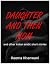 Daughter And Then Mom: A Collection of Erotic Indian Short Stories