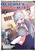 Welcome to the Outcast's Restaurant! Vol. 1 (manga) (Welcome to the Outcast's Restaurant!