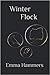 Winter Flock: The Sequel to...