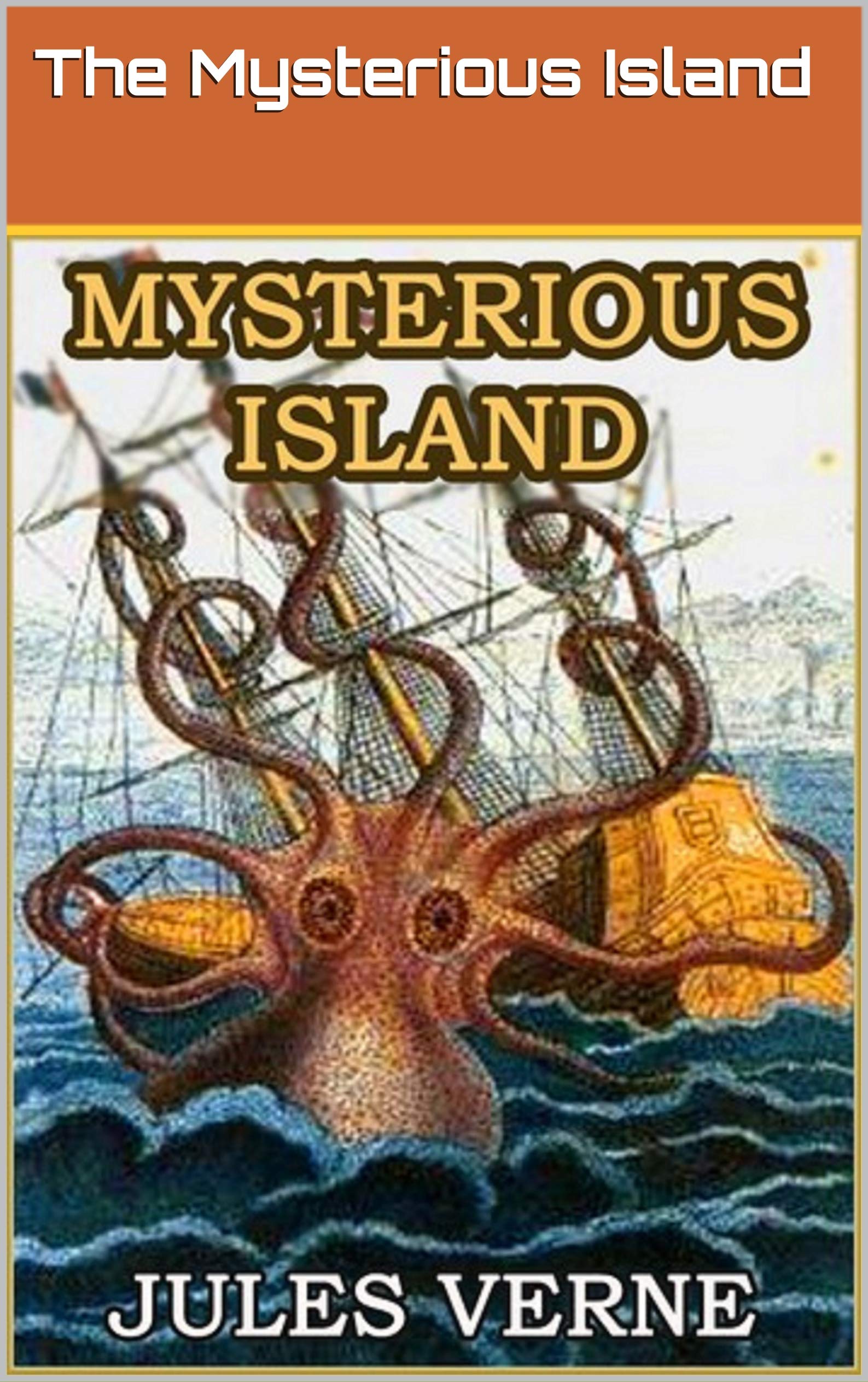 The Mysterious Island: ANNOTATED
