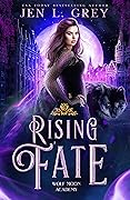Rising Fate (Wolf Moon Academy, #3)