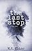 The Last Stop