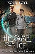 He Came from Ice