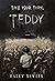 Take Your Turn, Teddy