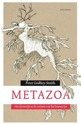 Metazoa: het dierenrijk en de evolutie van het bewustzijn