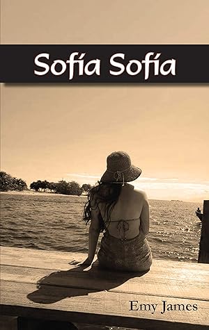 Sofía Sofía (Spanish Edition)