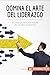 Domina el arte del liderazgo
