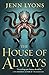 The House of Always (A Chor...