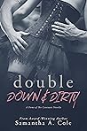 Double Down & Dirty