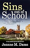 Sins Out of School by Jeanne M. Dams