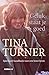 Geluk staat je goed by Tina   Turner