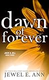 Dawn of Forever (Jack & Jill, #3) Book cover for Dawn of Forever (Jack & Jill, #3)