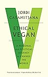 Ethical Vegan by Jordi Casamitjana