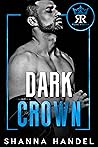 Dark Crown by Shanna Handel