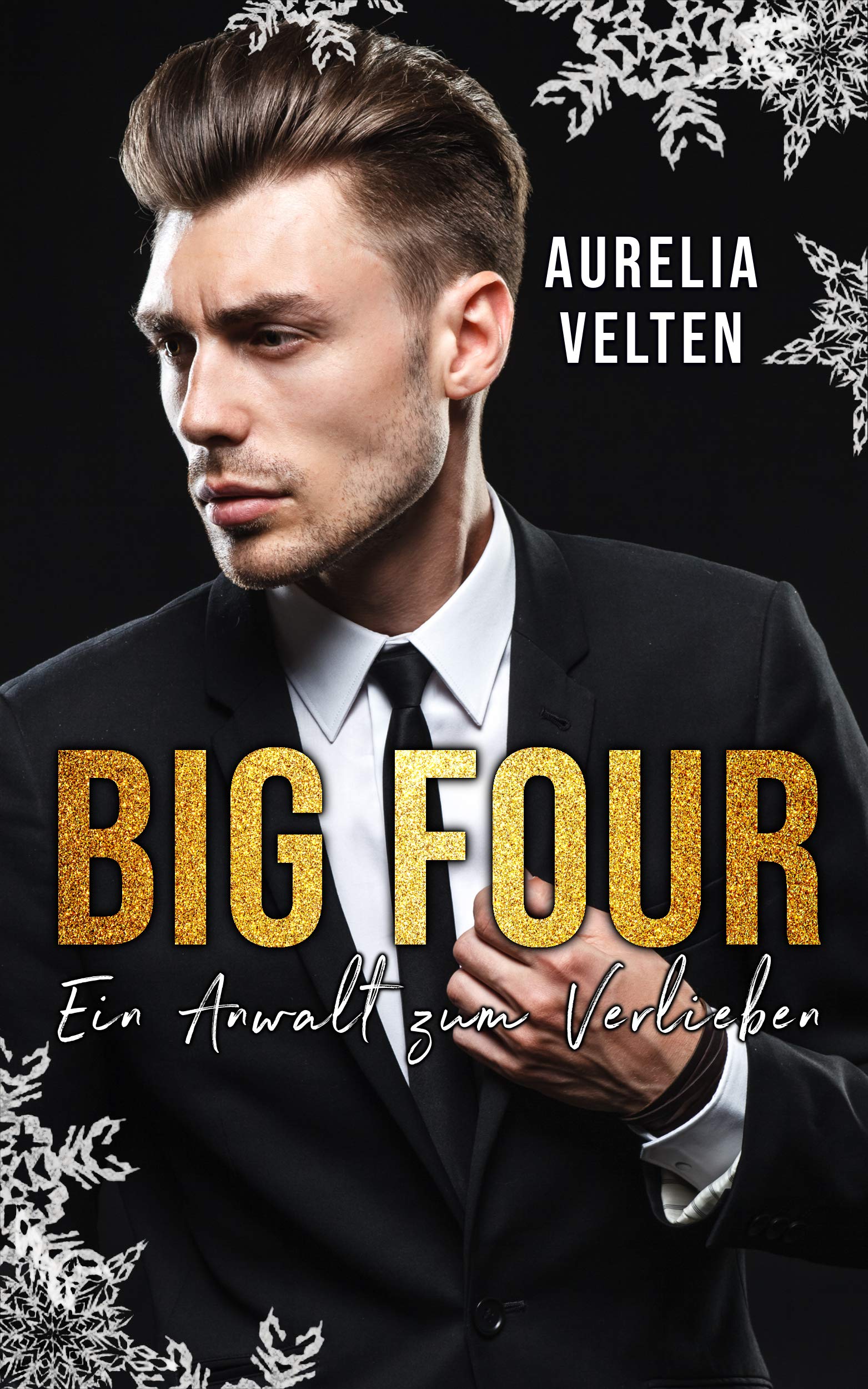 Big Four: Ein Anwalt zum Verlieben (Kindle Edition)