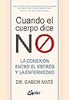 Cuando el cuerpo ...