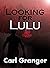 Looking for Lulu