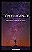 Convergence: A Between the Worlds Novel