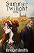 Summer Twilight: Book 1