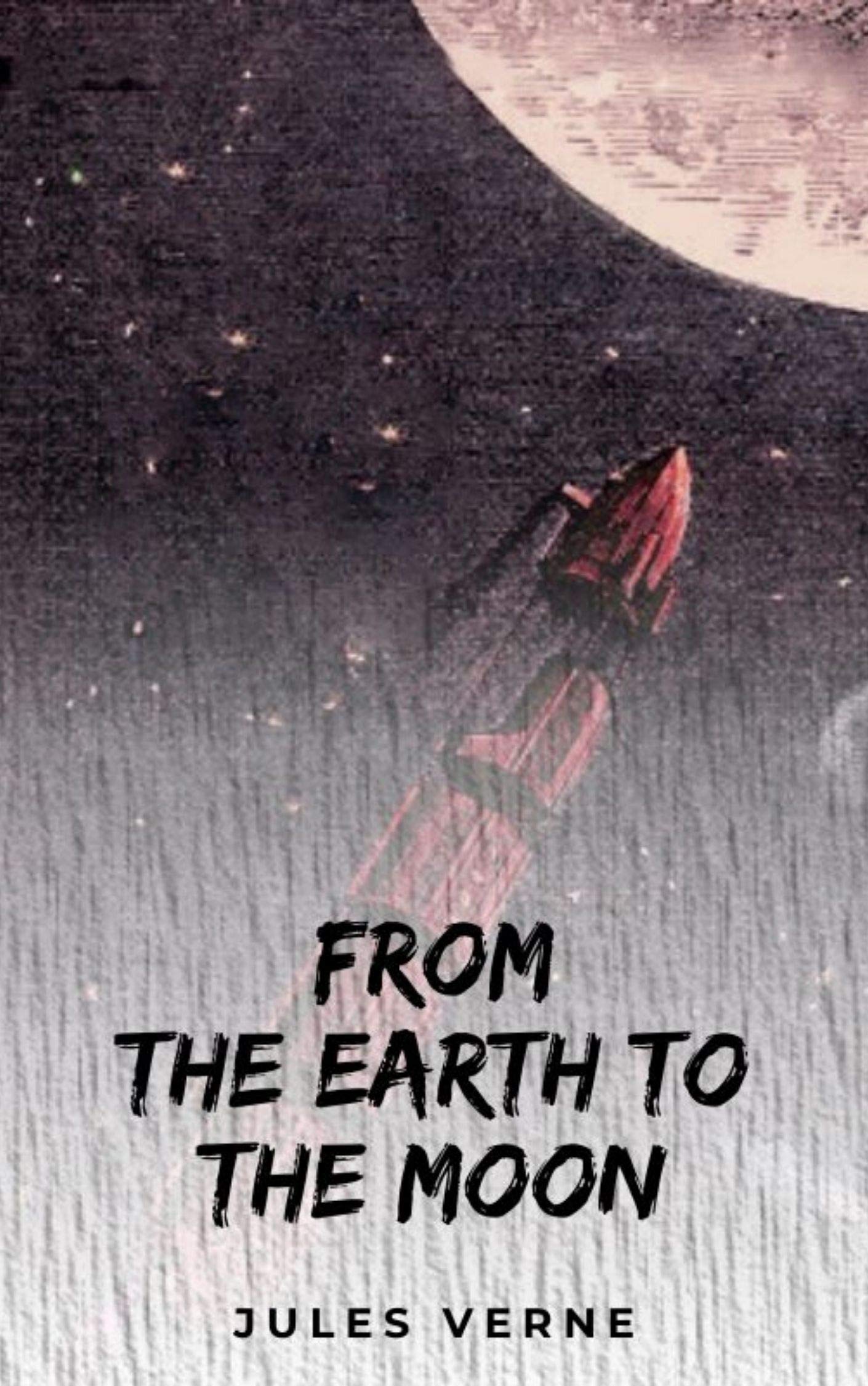 From the Earth to the Moon