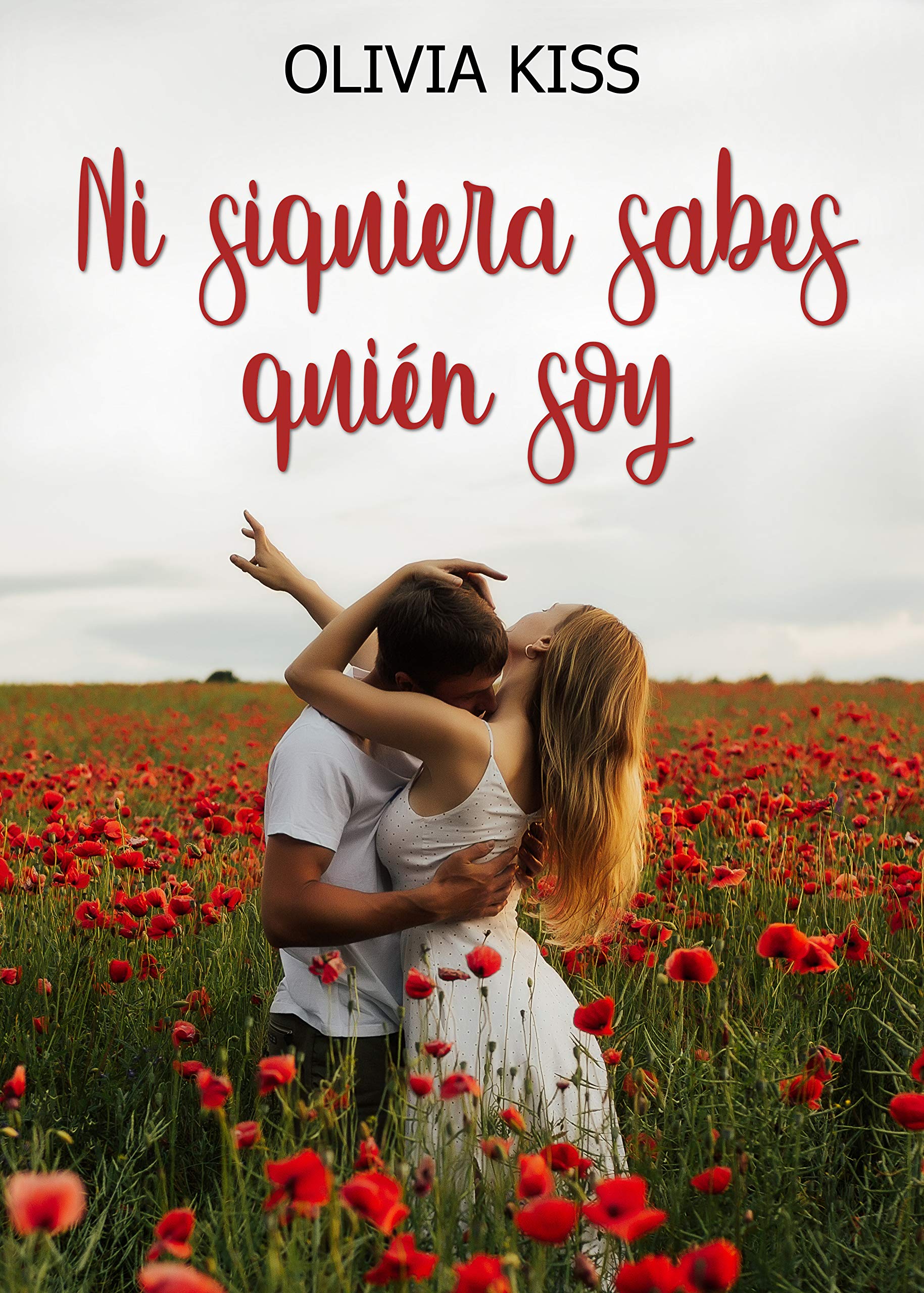 Ni siquiera sabes quién soy (Spanish Edition)