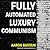 Fully Automated Luxury Communism