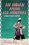 An Indian Among los Indígenas: A Native Travel Memoir