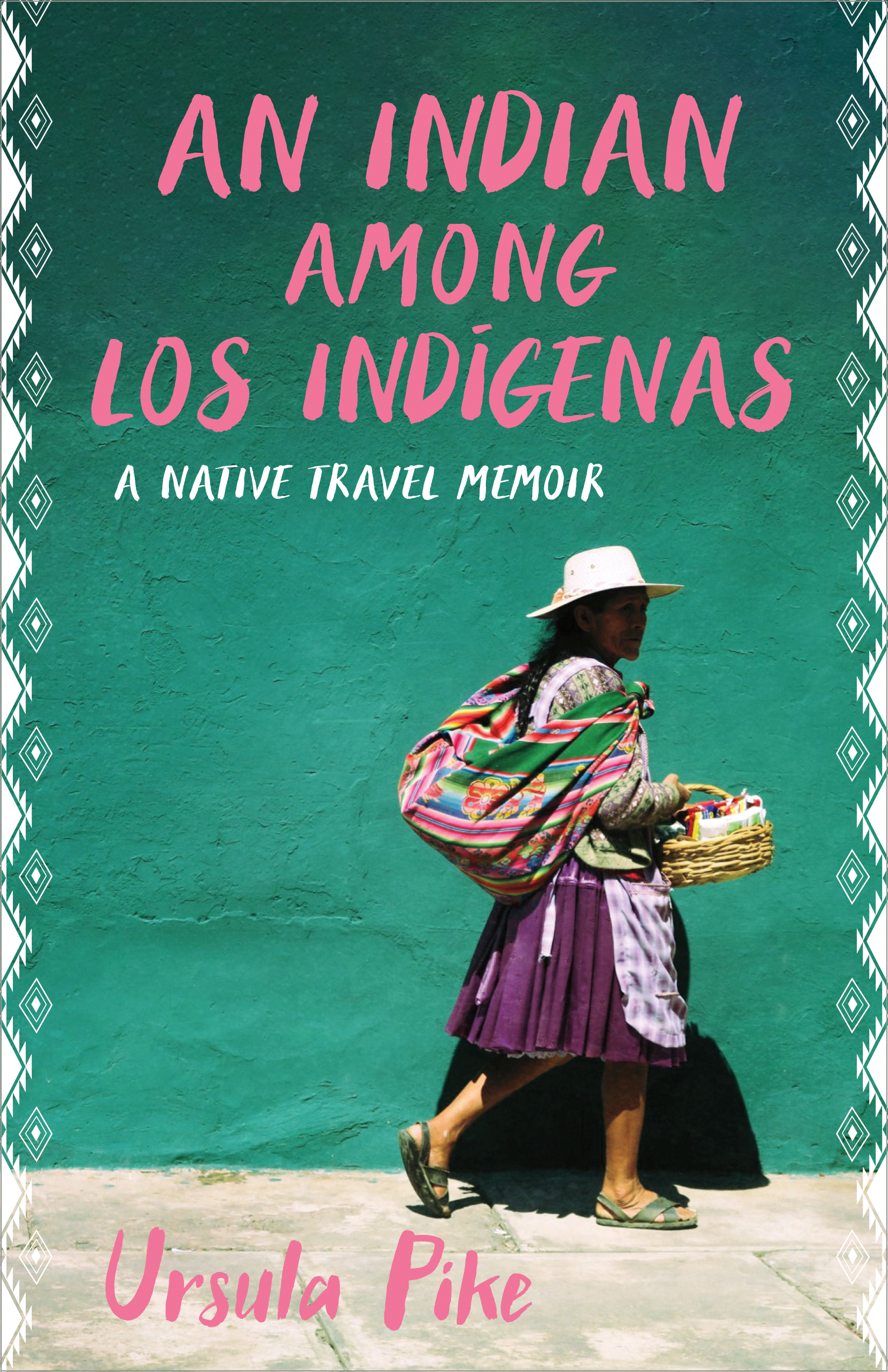 An Indian Among los Indígenas: A Native Travel Memoir (Hardcover)
