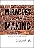 Miracles in the Making: 21 ...