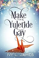 Make the Yuletide Gay
