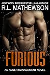 Furious (Anger Management, #2) Furious (Anger Management, #2)