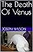 The Death Of Venus