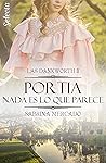 Portia. Nada es l...
