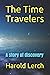 The Time Travelers: A story...