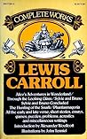 The Complete Works of Lewis Carroll by Lewis Carroll