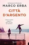 Città d’argento by Marco Erba