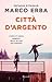Città d’argento by Marco Erba
