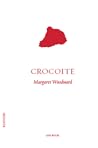 Crocoite by Margaret Woodward