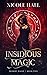Insidious Magic (Modern Magic #2)