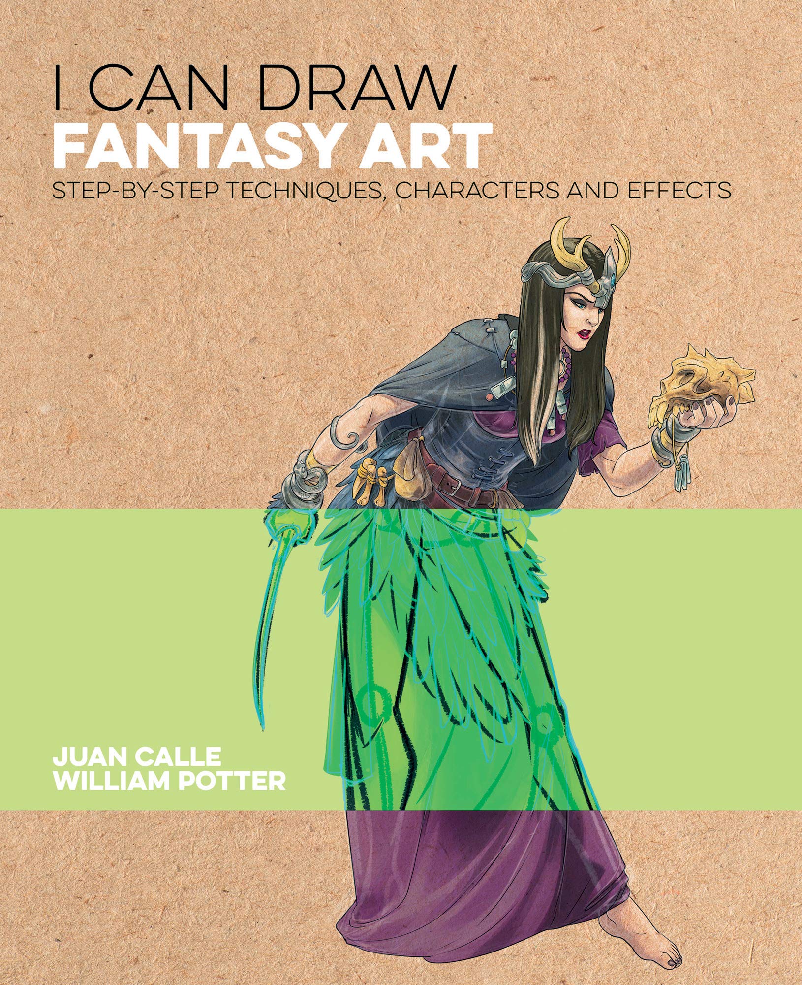I Can Draw Fantasy Art: Step by step techniques, characters and effects (Kindle Edition)