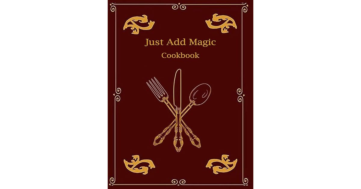 Just Add Magic Cookbook with Recipes and Riddles Book by Cindy Callaghan