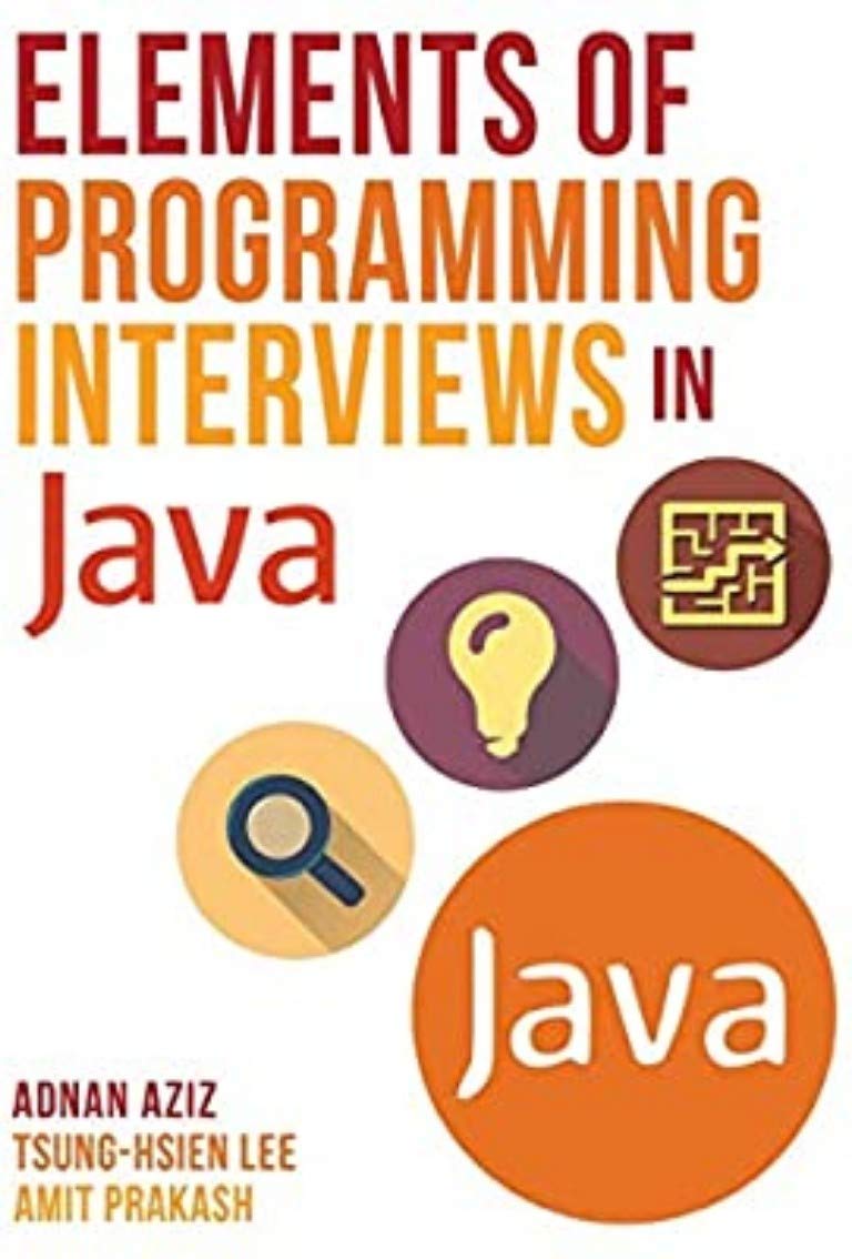 Elements of Programming Interviews in Java (Kindle Edition)