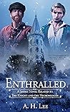 Enthralled by A.H. Lee